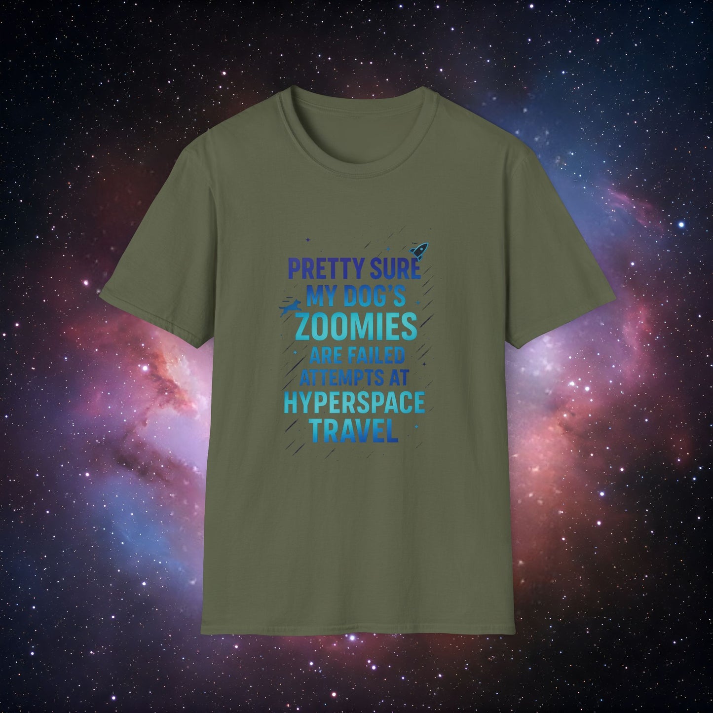 "Pretty Sure My Dog's Zoomies Are Failed Attempts at Hyperspace Travel" 1 - Funny Dog Lover Unisex T-Shirt