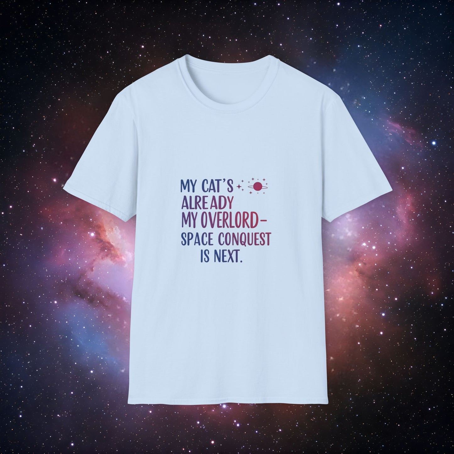 My Cat's Already My Overlord - Funny Cat Lover T-Shirt