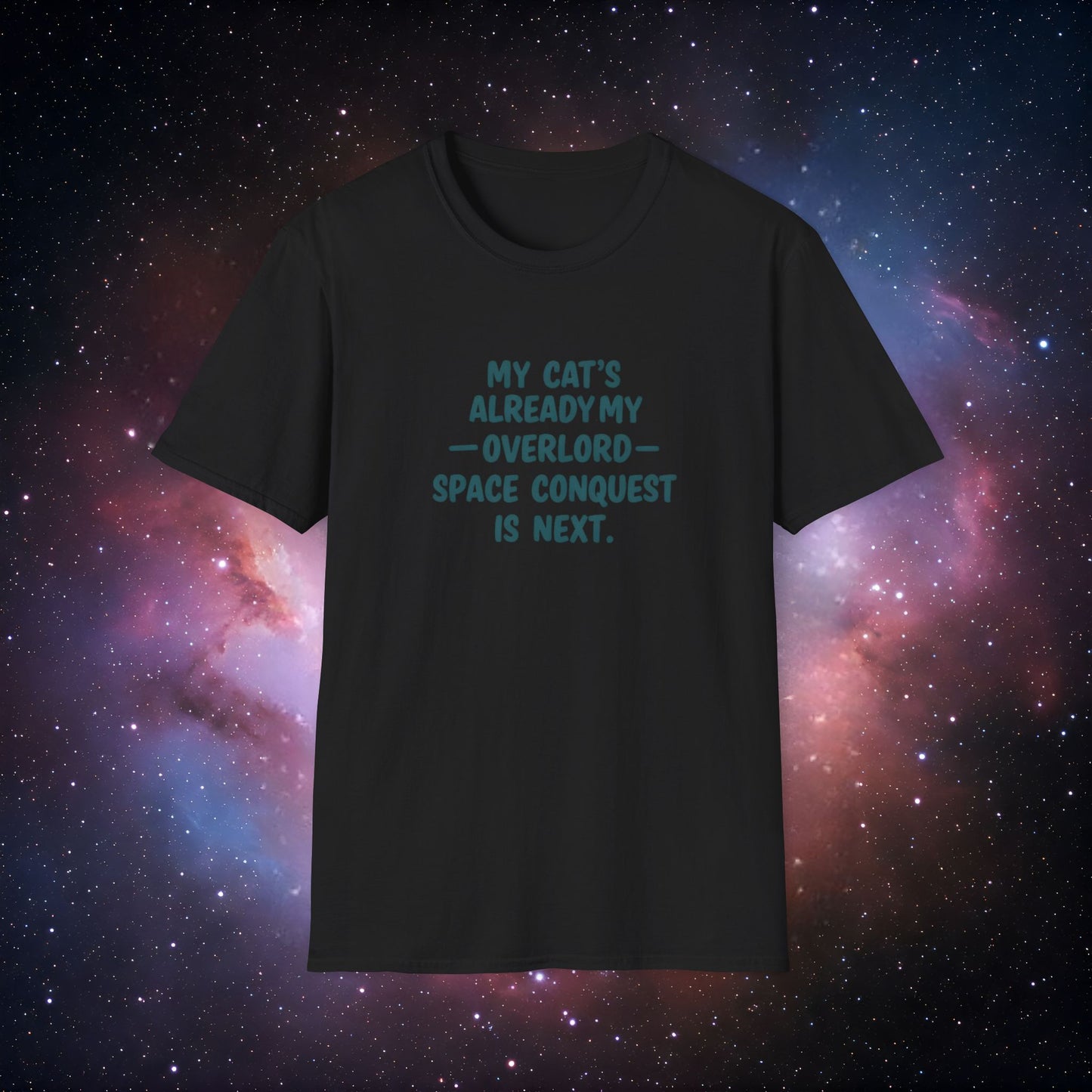 My Cat's Already My Overlord 5 - Funny Cat Lover T-Shirt