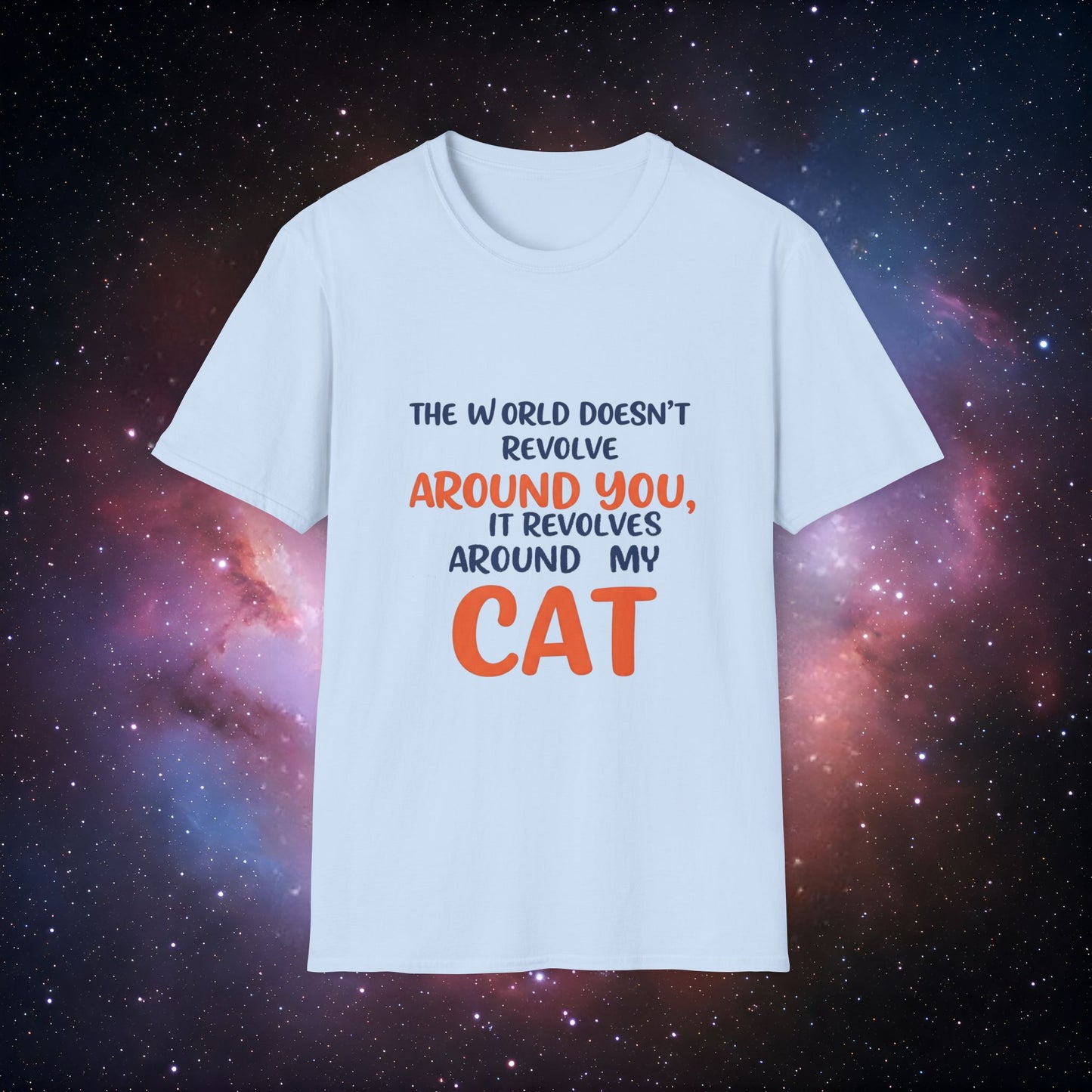 The World Revolves Around My Cat 4 Unisex Softstyle T-Shirt - Cat Lovers T-Shirt