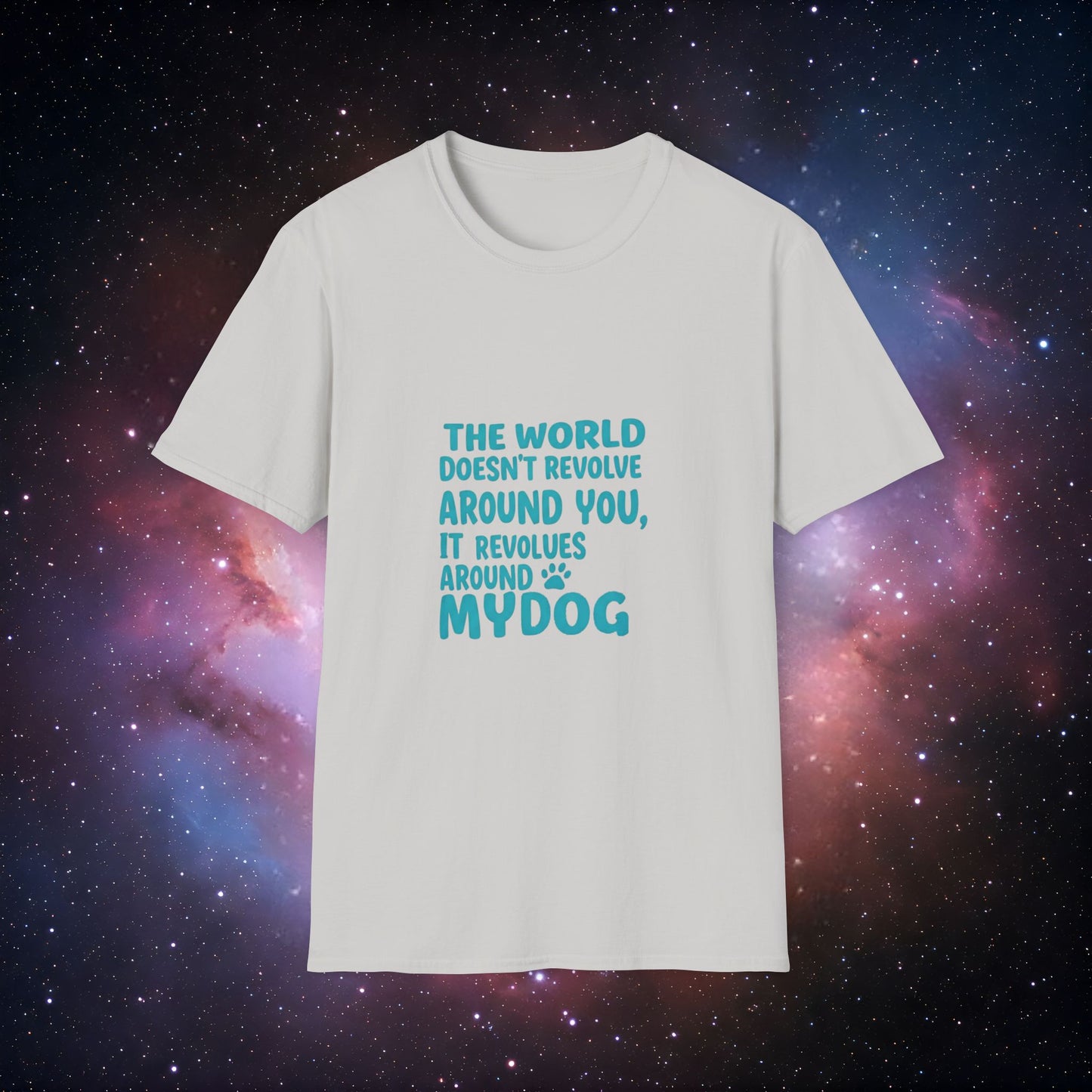 The World Revolves Around My Dog 4 Unisex Softstyle T-Shirt - Dog Lovers T-Shirt