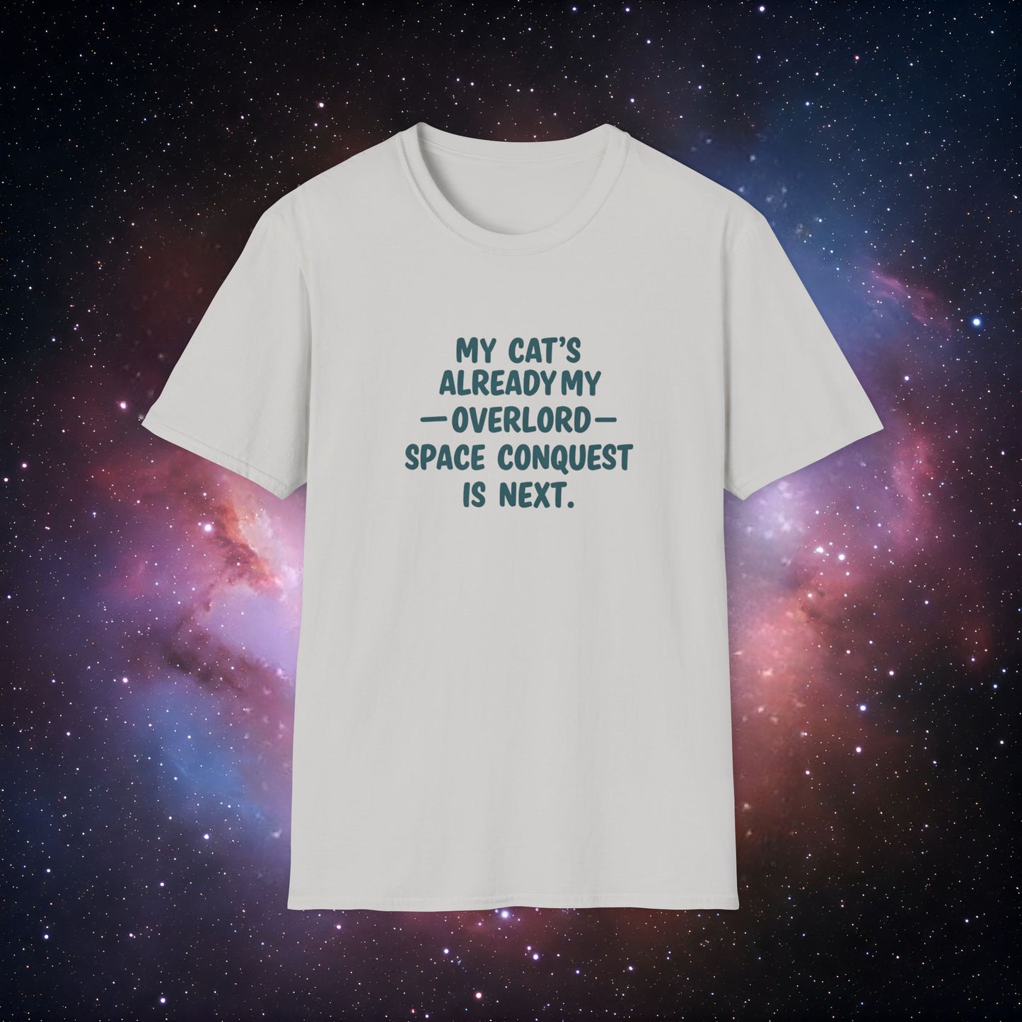My Cat's Already My Overlord 5 - Funny Cat Lover T-Shirt