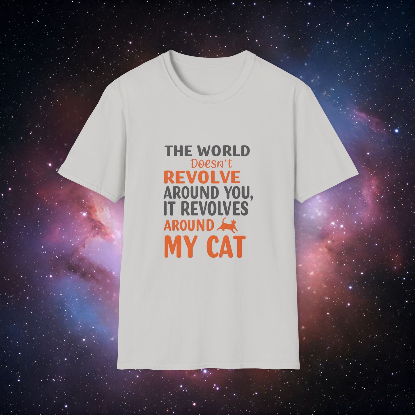 The World Revolves Around My Cat 5 Unisex Softstyle T-Shirt - Cat Lovers T-Shirt