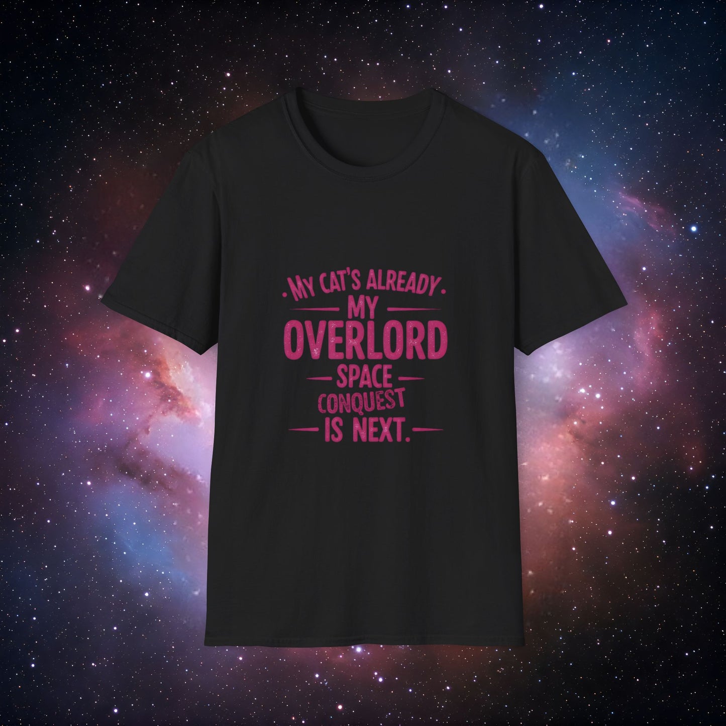My Cat's Already My Overlord 3 - Funny Cat Lover Unisex T-Shirt –