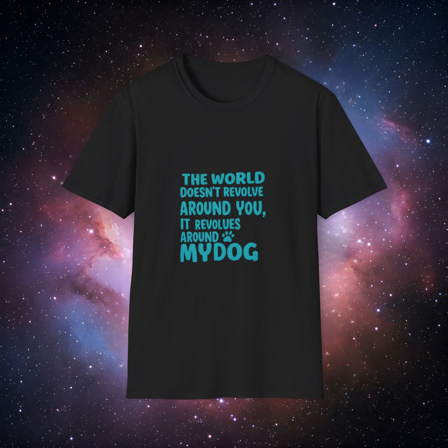 The World Revolves Around My Dog 4 Unisex Softstyle T-Shirt - Dog Lovers T-Shirt