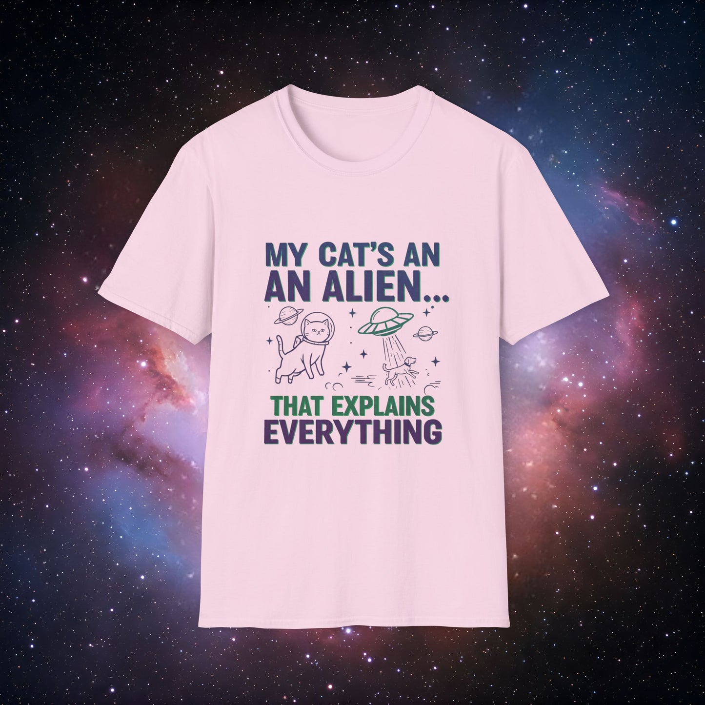 My Cat's an Alien 4 - Funny Cat Unisex T-Shirt