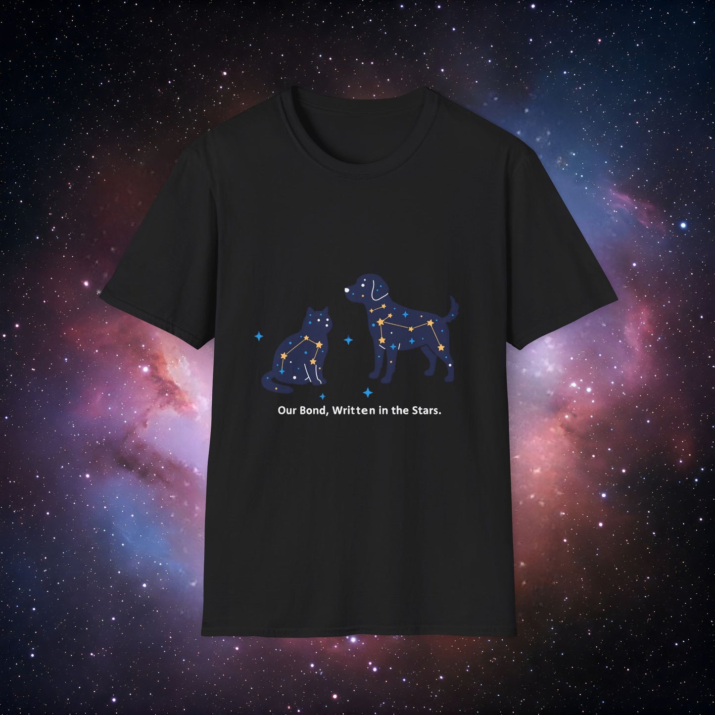 Our Bond, Written in the Stars 1 - Cosmic Pet Lovers T-Shirt