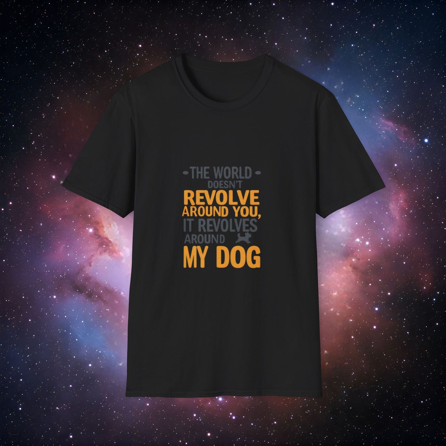 The World Revolves Around My Dog 1 Unisex Softstyle T-Shirt - Dog Lovers T-Shirt