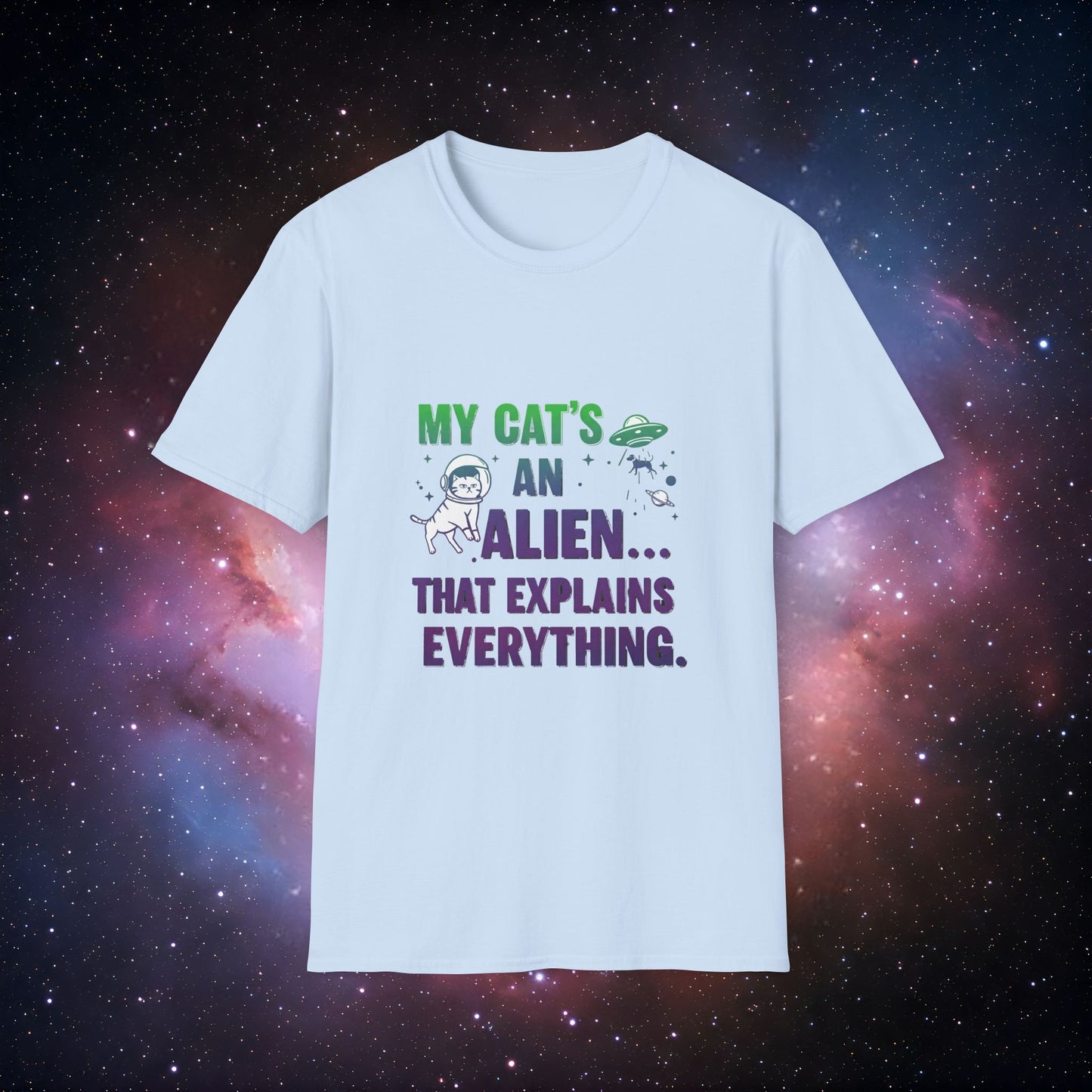 My Cat's An Alien 3 Unisex Softstyle T-Shirt - Fun & Quirky Tee for Cat Lovers